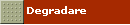 Degradare