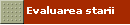 Evaluarea starii