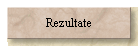 Rezultate